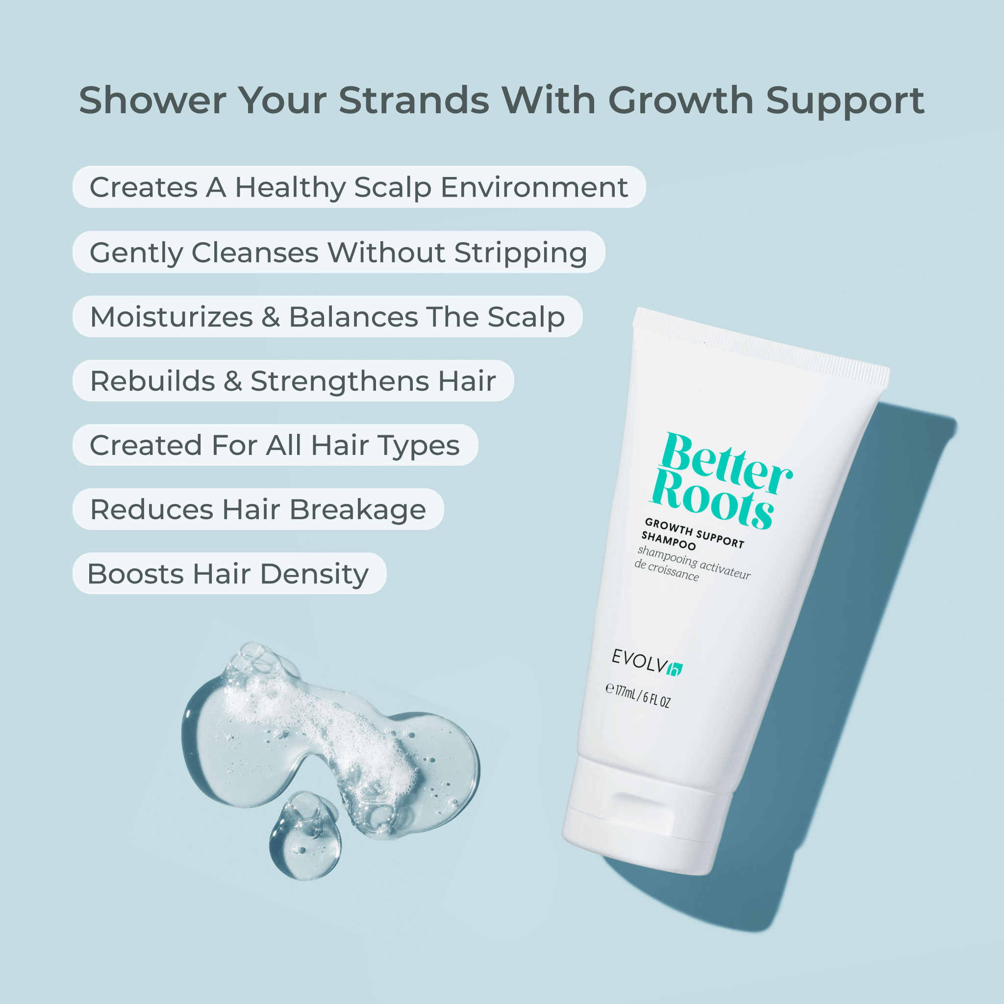 EVOLVh Pre-Order & Save: NEW! Better Roots Growth Support Shampoo